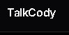 TalkCody