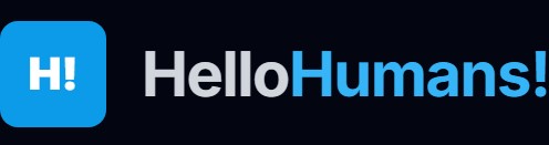 Hello Humans
