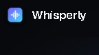 Whisperly