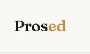  Prosed