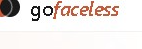 GoFaceless