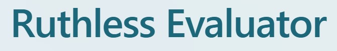 Ruthless Evaluator