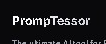 PrompTessor