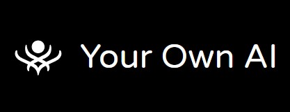 Your Own AI